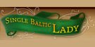Single Baltic Lady